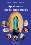 Apostołowie czasów ostatecznych. Andrea D'Ascanio OFM Cap