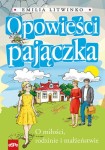 Opowieści pajączka. O miłości, rodzinie i małżeństwie