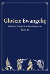 Głoście Ewangelię. Rok B. Pomoce liturgiczno-homiletyczne