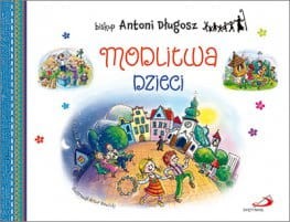 Modlitwa dzieci. Bp Antoni Długosz