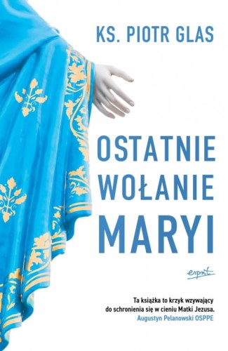 ostatnie wołanie Maryi.jpg