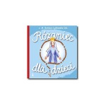 Różaniec dla dzieci. s. M. Barbara Łydkowska CSL