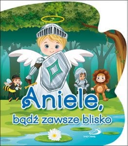 aniele bądź zawsze blisko.jpg