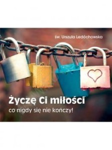 Perełka nr.259...Życzę Ci miłości, co nigdy się nie kończy