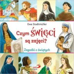 Czym Święci są zajęci 