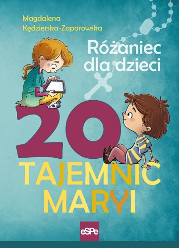 20 tajemnic Maryi. Rozaniec dla dzieci-1
