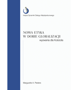 Nowa etyka w dobie globalizacji. Wyzwania dla kościoła.
