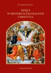 Święci w misterium paschalnym Chrystusa. Ks. Jacek Nowak SAC