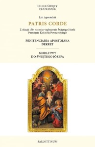 Patris Corde List Apostolski Ojca Świętego Franciszka - Św. Józef
