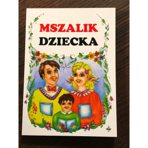 Mszalik dziecka . Ks. Władysław Nowak 