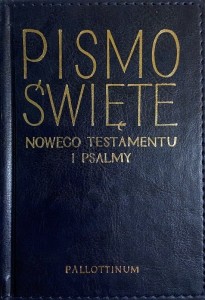 NOWY TESTAMENT I PSALMY - wydanie - oprawa ekologiczna