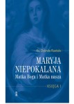 Maryja Niepokalana Matka Boga i Matka nasza Księga 1 Ks. Dolindo Ruotolo