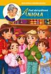 POD SKRZYDŁAMI ANIOŁA. 