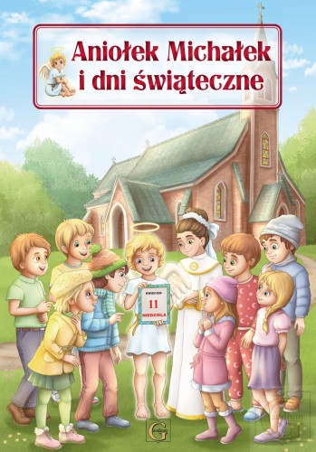 Aniołek Michałek i dni świąteczne