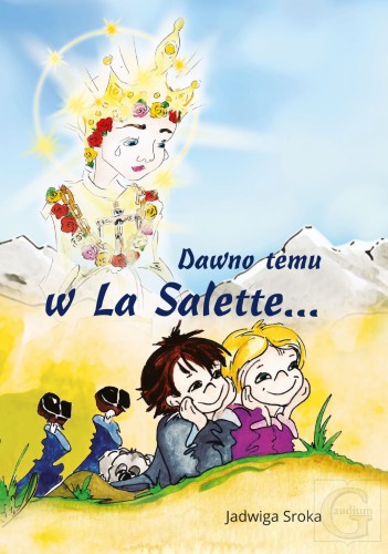 Dawno temu w La Salette