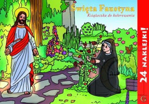KOLOROWANKA Z NAKLEJKAMI- ŚW. FAUSTYNA