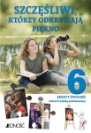Szczęśliwi, którzy  odkrywają piękno- zeszyt ćwiczeń do klasy VI szkoły podstawowej