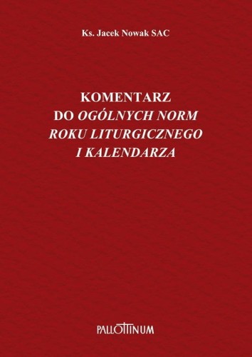 komentarz do ogólnych norm roku liturgicznego i kalendarzowego