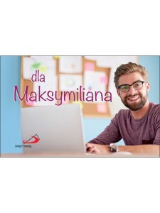 Dla Maksymiliana- seria imion