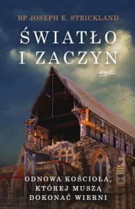 Światło i zaczyn. Bp Joseph E. Strickland