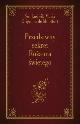 przedziwny sekret różańca świętego