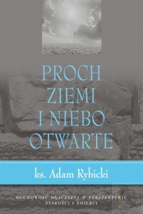 PROCH ZIEMI I NIEBO OTWARTE