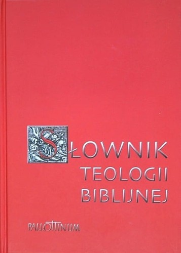 SŁOWNIK TEOLOGII BIBLIJNEJ