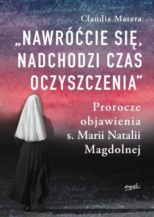 Nawróćcie się, nadchodzi czas oczyszczenia”