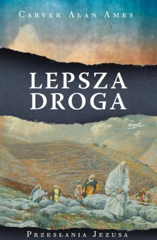 Lepsza droga. Carver Alan Ames