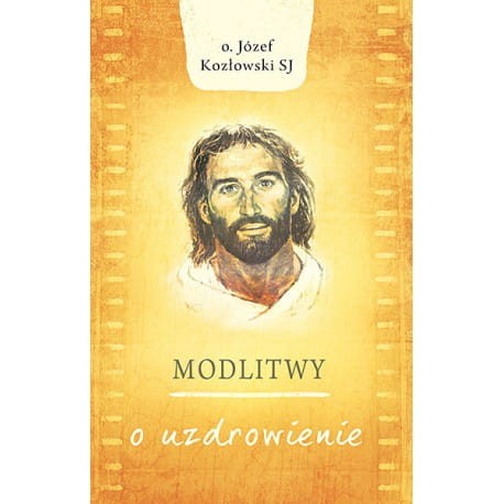 Modlitwy o uzdrowienie