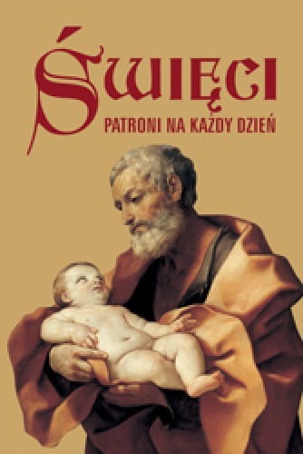 Święci. Patroni na każdy dzień-1