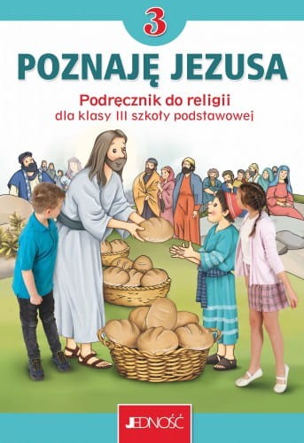 Klasa III SP - Poznaję Jezusa - Podręcznik do religii-1