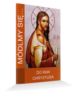 Módlmy się... do ran Chrystusa