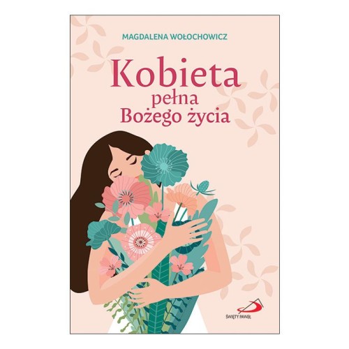 Kobieta pełna Bożego życia-1