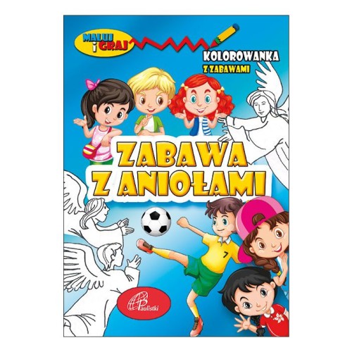 Zabawa z aniołami. Kolorowanka z zabawami-1
