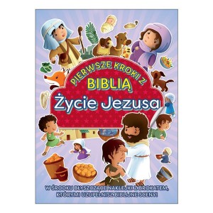 Pierwsze kroki z Biblią - Życie Jezusa