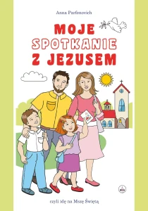 Moje spotkanie z Jezusem - modlitewnik z piktogramami