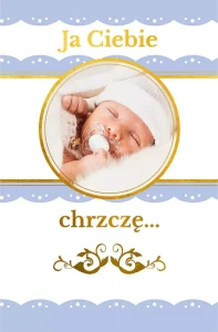 Ja Ciebie chrzczę. Pamiątka chrztu świętego dla chłopca