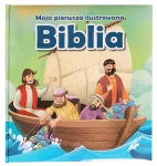Moja pierwsza ilustrowana Biblia - Stary i Nowy Testament