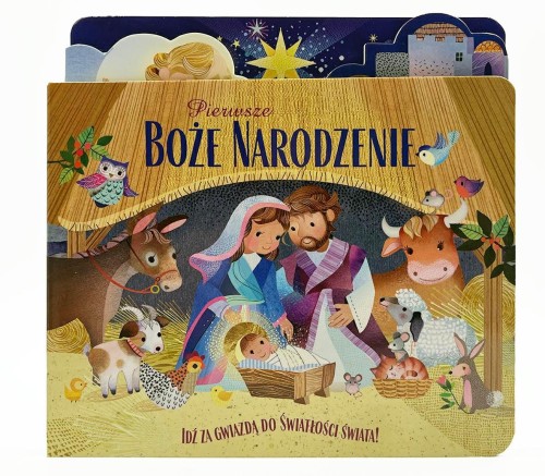 Pierwsze Boże Narodzenie. Idź za gwiazdą do światłości świata!-1