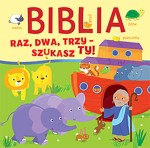 Biblia. Raz, dwa, trzy - szukasz ty!