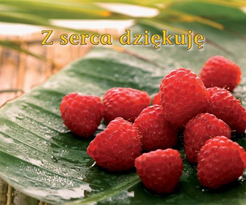 Z serca dziękuję