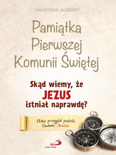 Skąd wiemy, że Jezus istniał naprawdę? (obwoluta I Komunia św.).-1