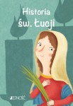 Historia Świętej Łucji - Wielcy przyjaciele Jezusa