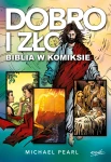 Dobro i zło Biblia w komiksie. Michael Pearl