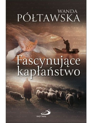 Fascynujące kapłaństwo. Wanda Półtawska-1