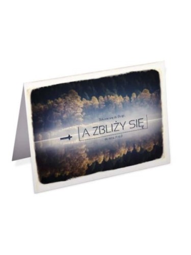 Kartka składana – Zbliżcie się do Boga