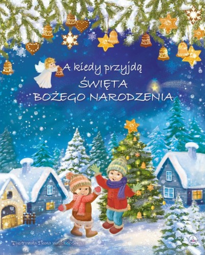A kiedy przyjdą Święta Bożego Narodzenia. Ewa Skarżyńska-1