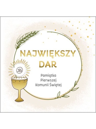 Największy dar Pamiątka Pierwszej Komunii Świętej-1
