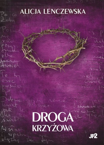 Droga Krzyżowa Alicja Lenczewska